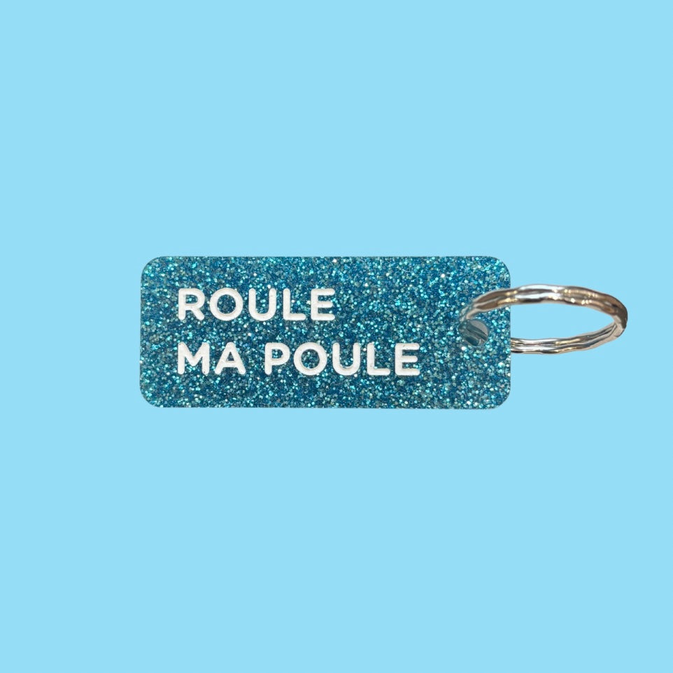 Porte-clés à paillettes - ROULE MA POULE