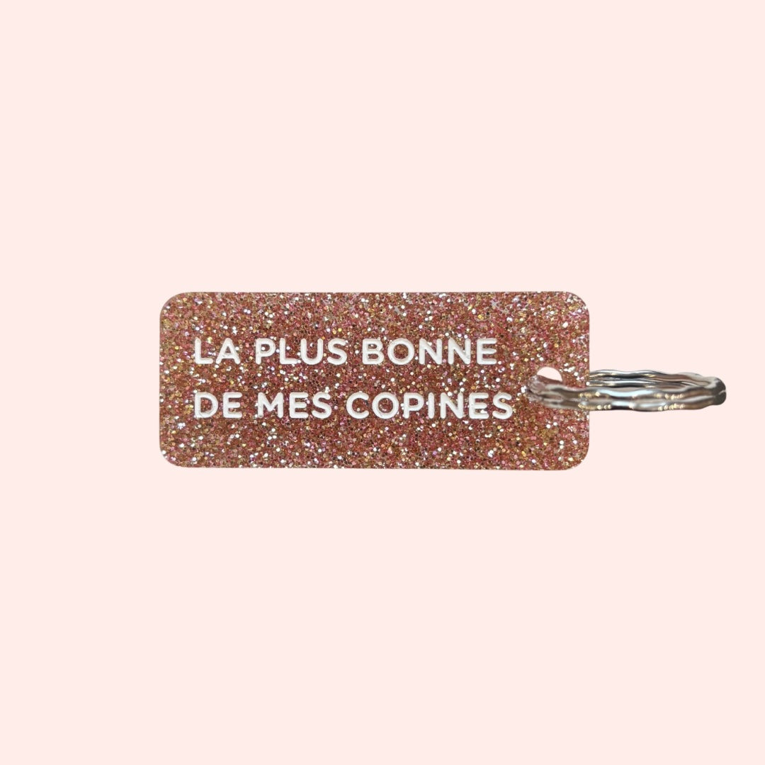 Porte-clés - LA PLUS BONNE DE MES COPINES