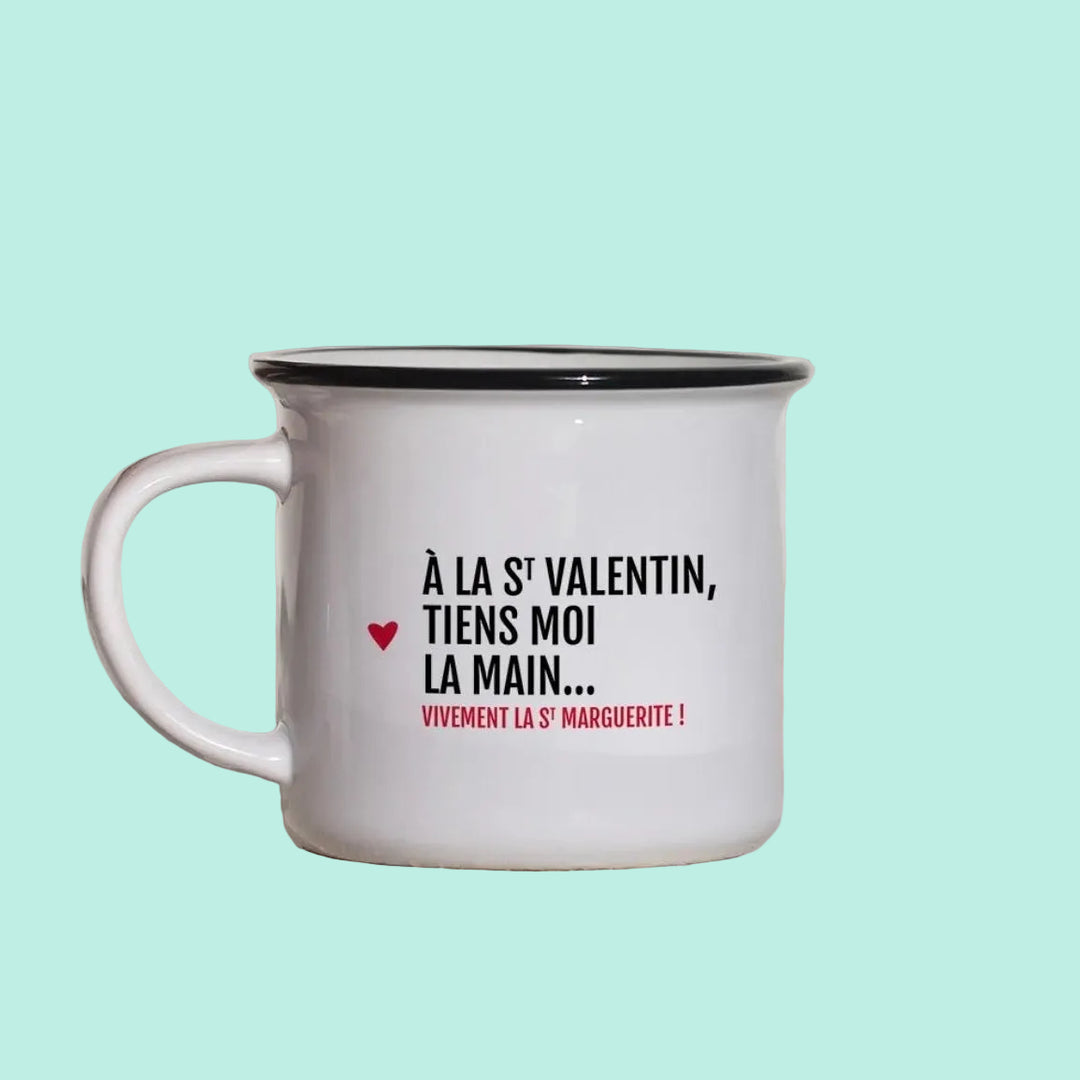 Mug - A la St Valentin tiens moi la main vivement....