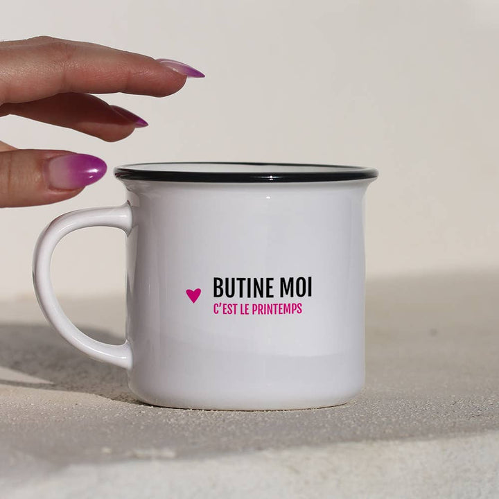 Mug  Butine moi, c'est le printemps
